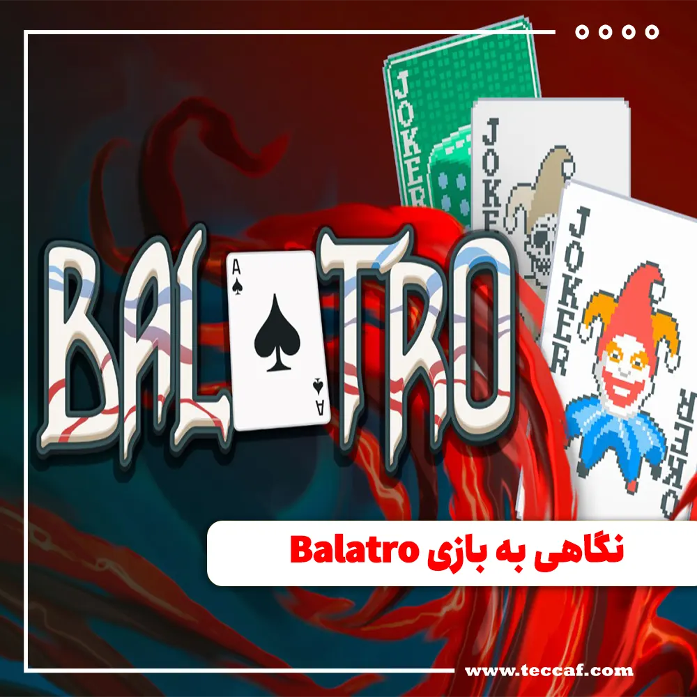 نگاهی به بازی Balatro