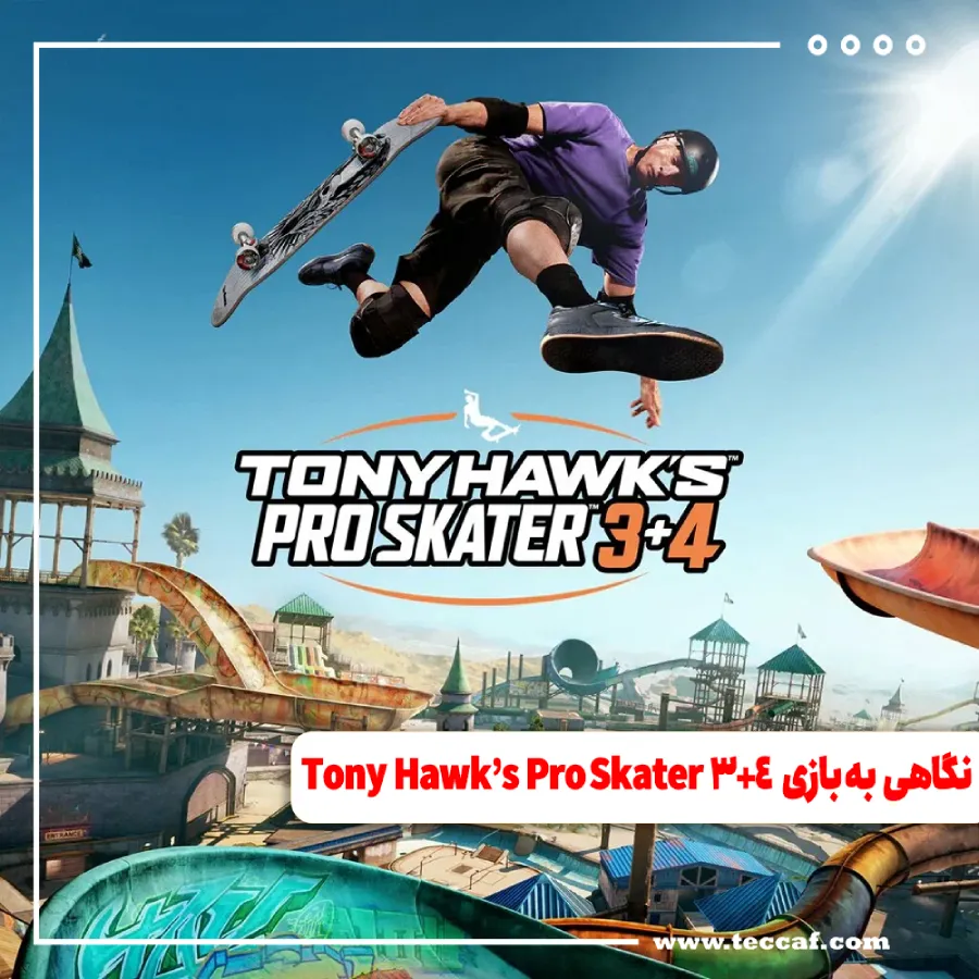 نگاهی به بازی Tony Hawk’s Pro Skater 3+4