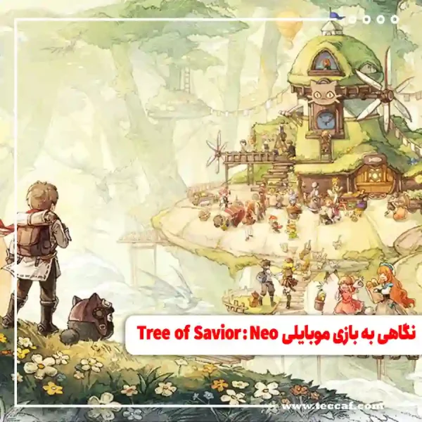 نگاهی به بازی موبایلی Tree of Savior: Neo