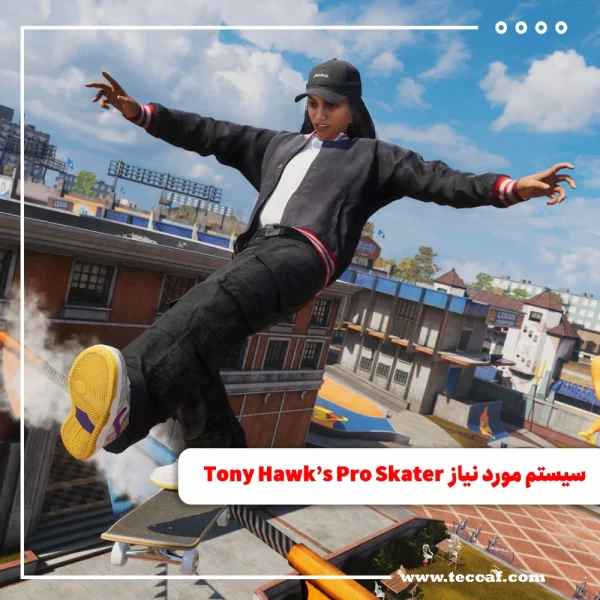سیستم مورد نیاز بازی Tony Hawk’s Pro Skater 3+4