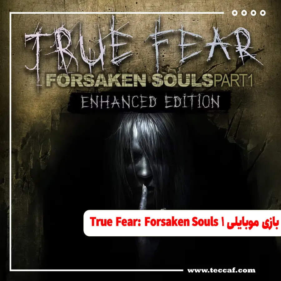 نگاهی به بازی موبایلی True Fear: Forsaken Souls 1